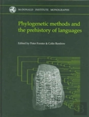 Phylogenetic Methods And The Prehistory Of Languages