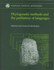 Phylogenetic Methods And The Prehistory Of Languages