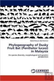 Phylogeography Of Dusky Fruit Bat  Penth