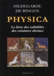 Physica, Le Livre Des Subtilités Des Créatures Divines