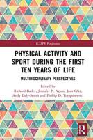 Physical Activity And Sport During The First Ten Years Of Life