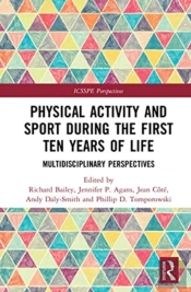 Physical Activity And Sport During The First Ten Years Of Life
