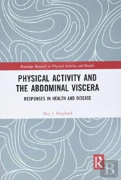 Physical Activity And The Abdominal Viscera