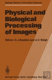 Physical And Biological Processing Of Images