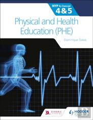 Physical And Health Education (Phe) For The Ib Myp 4&5: Myp By Concept