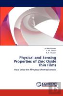 Physical And Sensing Properties Of Zinc Oxide Thin Films