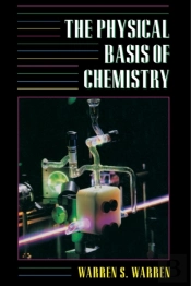 Physical Basis Of Chemistry