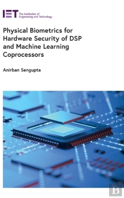 Bertrand.pt - Physical Biometrics For Hardware Security Of Dsp And Machine Learning Coprocessors