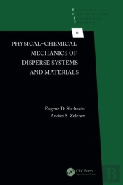 Physical-Chemical Mechanics Of Disperse Systems And Materials