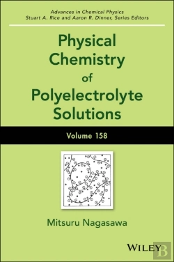 Bertrand.pt - Physical Chemistry Of Polyelectrolyte Solutions, Volume 158