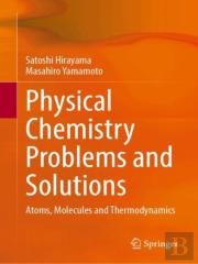 Physical Chemistry Problems And Solutions