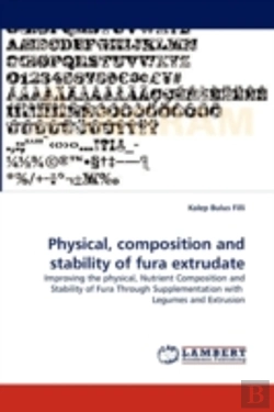 Bertrand.pt - Physical, Composition And Stability Of Fura Extrudate