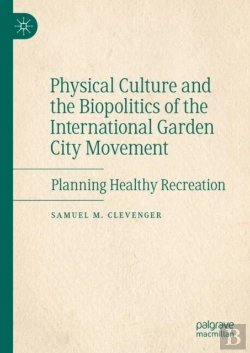 Bertrand.pt - Physical Culture And The Biopolitics Of The International Garden City Movement