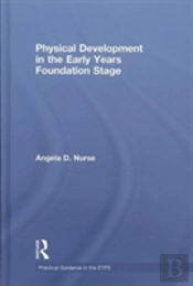 Physical Development In The Early Years Foundation Stage