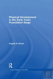 Physical Development In The Early Years Foundation Stage