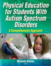 Physical Education For Students With Autism Spectrum Disorders