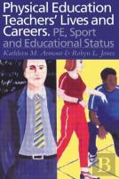 Physical Education: Teachers' Lives And Careers