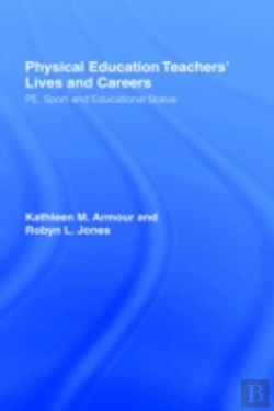 Bertrand.pt - Physical Education: Teachers' Lives And Careers