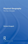 Physical Geography: The Key Concepts