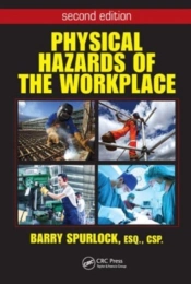 Physical Hazards Of The Workplace