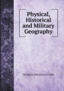 Physical, Historical And Military Geography