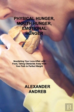 Bertrand.pt - Physical Hunger, Mouth Hunger, Emotional Hunger
