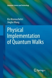 Physical Implementation Of Quantum Walks