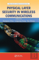 Physical Layer Security In Wireless Communications