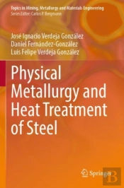 Physical Metallurgy And Heat Treatment Of Steel