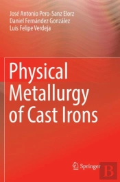 Physical Metallurgy Of Cast Irons