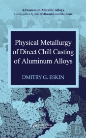 Physical Metallurgy Of Direct Chill Casting Of Aluminum Alloys