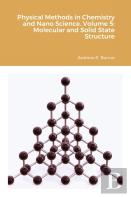Physical Methods In Chemistry And Nano Science. Volume 5