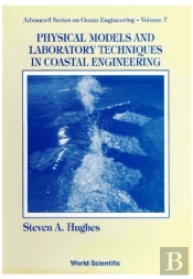 Physical Models And Laboratory Techniques In Coastal Engineering
