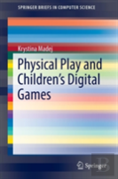 Physical Play And Childrenâ€™S Digital Games
