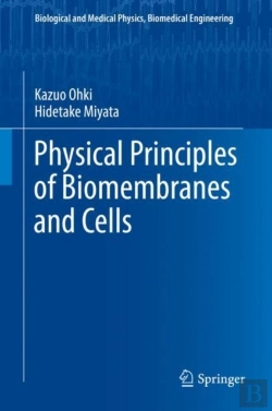 Bertrand.pt - Physical Principles Of Biomembranes And Cells
