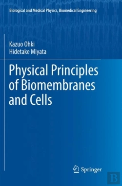 Bertrand.pt - Physical Principles Of Biomembranes And Cells