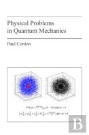 Physical Problems In Quantum Mechanics
