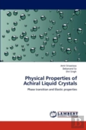 Physical Properties Of Achiral Liquid Crystals