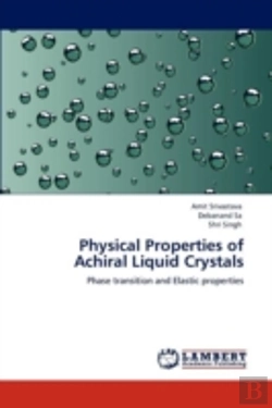 Bertrand.pt - Physical Properties Of Achiral Liquid Crystals
