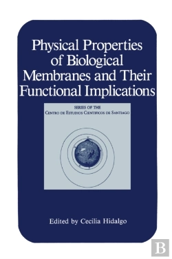 Bertrand.pt - Physical Properties Of Biological Membranes And Their Functional Implications