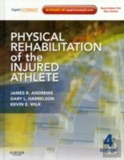 Physical Rehabilitation Of The Injured Athlete