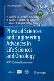 Physical Sciences And Engineering Advances In Life Sciences And Oncology