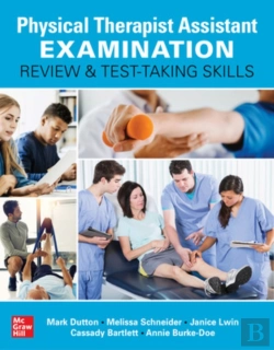 Bertrand.pt - Physical Therapist Assistant Examination Review And Test-Taking Skills