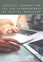 Physical Transaction Log For Accompaniment Of Digital Registers