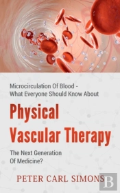 Physical Vascular Therapy - The Next Generation Of Medicine?