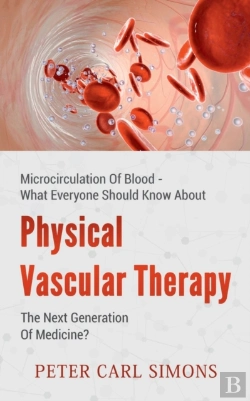 Bertrand.pt - Physical Vascular Therapy - The Next Generation Of Medicine?