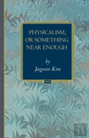 Physicalism, Or Something Near Enough