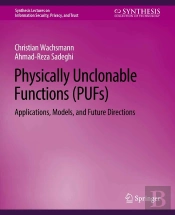 Physically Unclonable Functions (Pufs)