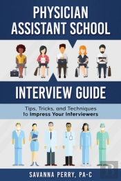 Physician Assistant School Interview Gui