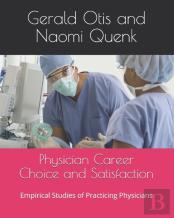 Physician Career Choice And Satisfaction